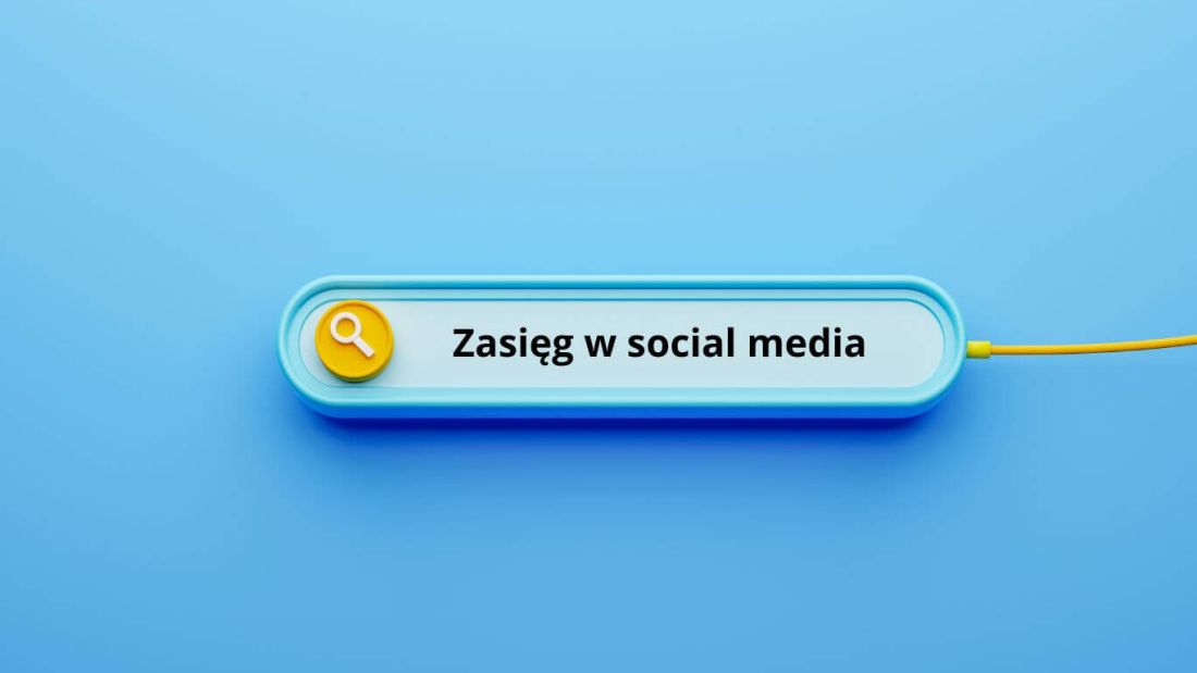 co to jest zasieg social media